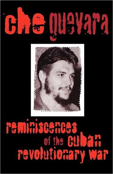 Reminiscences of the Cuban Revolutionary War - Che Guevara - Books - Monthly Review Press,U.S. - 9780853452270 - December 1, 1998