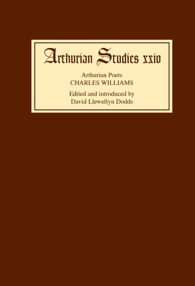 Cover for David Llewellyn Dodds · Arthurian Poets: Charles Williams - Arthurian Studies (Inbunden Bok) (1991)