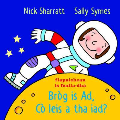 Brog is Ad, Co leis a tha iad? - Sally Symes - Books - Acair - 9780861525270 - February 12, 2014