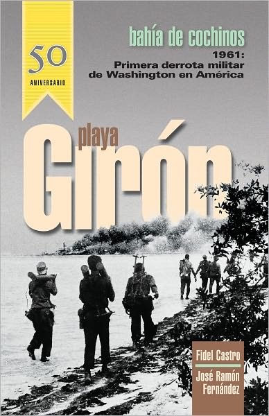 Cover for Fidel Castro · Playa GironGiron / Bahia de cochinos (Pocketbok) [1. ed edition] (2001)