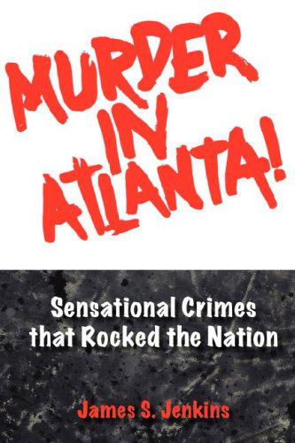 Cover for James S. Jenkins · Murder in Atlanta (Paperback Book) (2007)