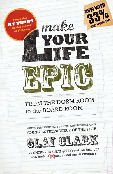 Cover for Clay Clark · Make Your Life Epic (Taschenbuch) (2010)