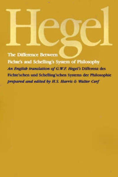 Cover for Georg Wilhelm Friedrich Hegel · Difference Between Fichte's and Schelling's System of Philosophy (Paperback Bog) (1988)