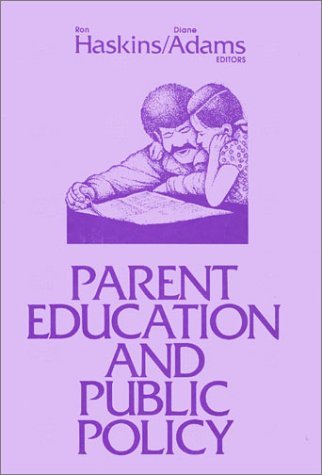 Cover for Haskins · Parent Education and Public Policy (Gebundenes Buch) (1983)