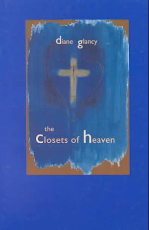 Cover for Diane Glancy · The Closets Of Heaven (Paperback Book) (1999)