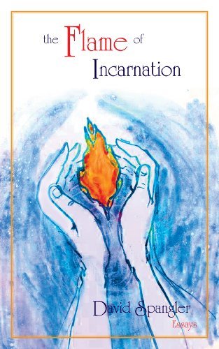 Cover for David Spangler · The Flame of Incarnation (Paperback Book) [First edition] (2009)