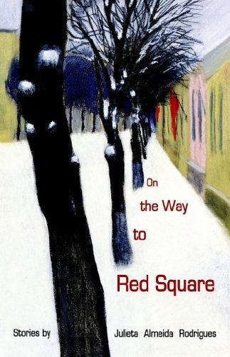 Cover for Julieta  Almeida Rodrigues · On the Way to Red Square (Paperback Book) [2nd edition] (2006)