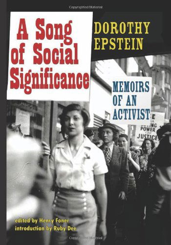 Cover for Dorothy Epstein · A Song of Social Significance: Memoirs of an Activist (Paperback Book) (2007)