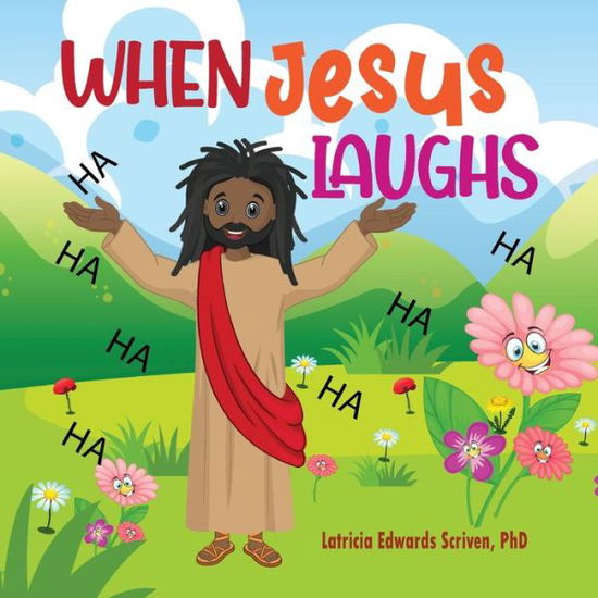 Cover for Latricia Edwards Scriven · When Jesus Laughs (Paperback Book) (2020)