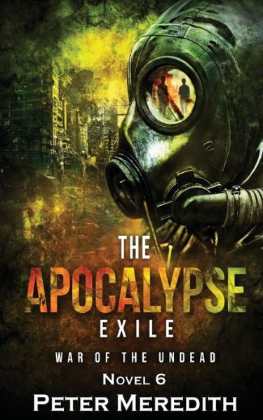 Cover for Peter Meredith · The Apocalypse Exile (Paperback Book) (2015)