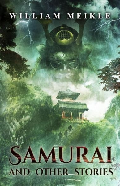 Cover for William Meikle · Samurai and Other Stories (Taschenbuch) (2014)