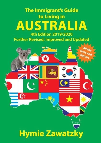 Cover for Hymie Zawatzky · The Immigrant's Guide to Living in Australia (Pocketbok) (2019)