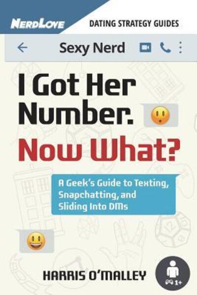 Cover for Harris O'Malley · I Got Her Number, Now What? (Pocketbok) (2018)