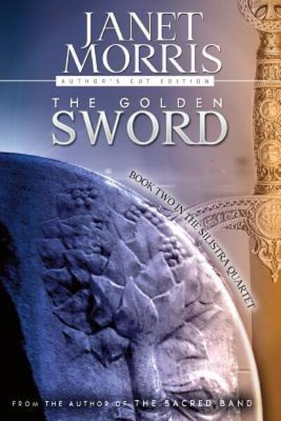 Cover for Janet Morris · The Golden Sword (Paperback Book) (2016)