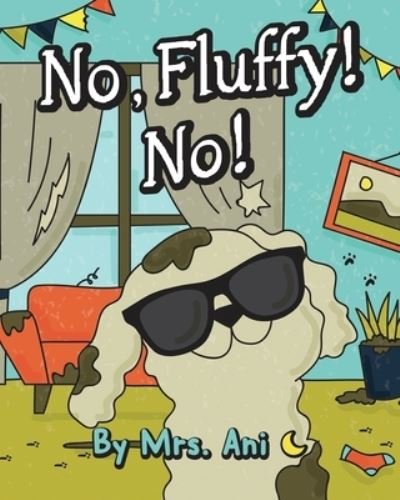 Cover for Ani · No, Fluffy! No! (Bog) (2019)