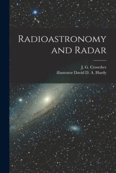 Cover for J G (James Gerald) 1899- Crowther · Radioastronomy and Radar (Paperback Bog) (2021)
