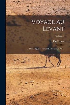 Cover for Paul Lucas · Voyage Au Levant (Book) (2022)