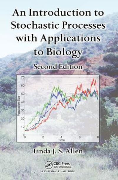 Allen, Linda J. S. (Texas Tech University, Lubbock, USA) · An Introduction to Stochastic Processes with Applications to Biology (Paperback Book) (2024)