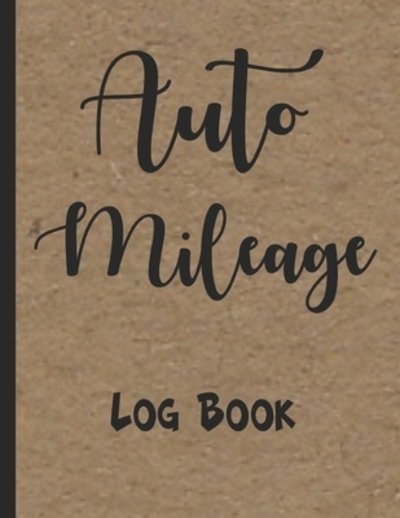 Cover for ZeeZee Books · Auto Mileage Log Book Record Your Business Miles for Tax Purposes (Paperback Book) (2019)