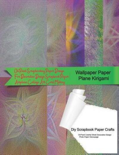 Cover for Tukang Warna Warni · Wallpaper Paper Plane Kirigami Diy Scrapbook Paper Crafts Oil Paint Colorful Sheet Decorative Design Photo Paper Decoupage (Taschenbuch) (2019)