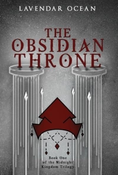 Cover for Lavendar Ocean · The Obsidian Throne: Book One of the Midnight Kingdom Trilogy - Midnight Kingdom Trilogy (Hardcover Book) (2020)