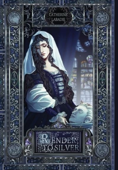 Cover for Catherine LaBadie · Render to Silver (Book) (2023)