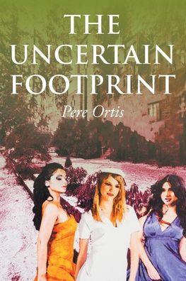 Cover for Pere Ortis · The Uncertain Footprint (Paperback Book) (2020)