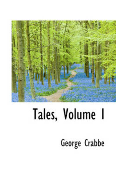 Cover for George Crabbe · Tales, Volume I (Hardcover Book) (2009)