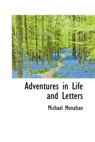 Cover for Michael Monahan · Adventures in Life and Letters (Paperback Book) (2009)