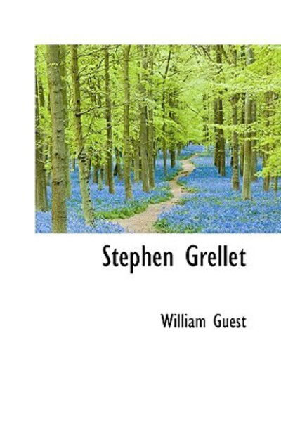 Cover for William Guest · Stephen Grellet (Hardcover Book) (2009)