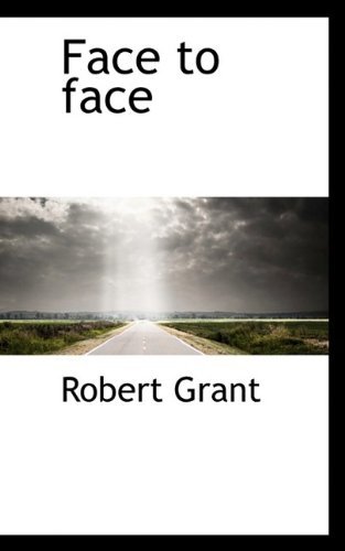 Cover for Robert Grant · Face to Face (Paperback Book) (2009)