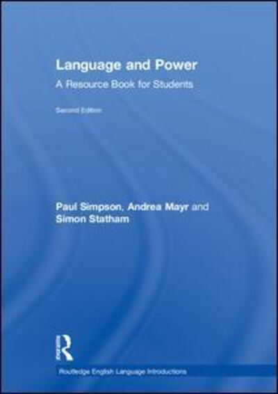 Cover for Paul Simpson · Language and Power: A Resource Book for Students - Routledge English Language Introductions (Hardcover Book) (2018)