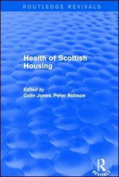 Cover for Colin Jones · Revival: Health of Scottish Housing (2001) - Routledge Revivals (Pocketbok) (2019)
