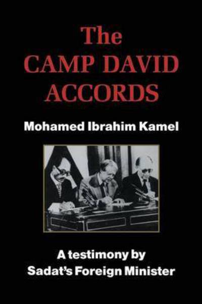 Cover for Mohamed Ibrahim Kamel · The Camp David Accords (Paperback Book) (2016)