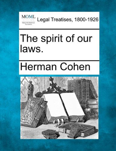 Cover for Herman Cohen · The Spirit of Our Laws. (Paperback Book) (2010)