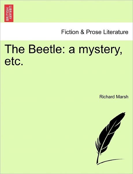 Cover for Richard Marsh · The Beetle: a Mystery, Etc. (Paperback Book) (2011)