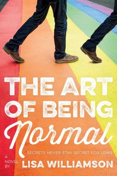 Cover for Lisa Williamson · The Art of Being Normal: A Novel (Paperback Bog) (2018)