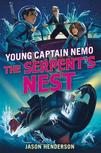 Cover for Jason Henderson · The Serpent's Nest: Young Captain Nemo - Young Captain Nemo (Hardcover Book) (2021)