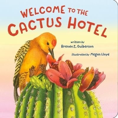Welcome to the Cactus Hotel - Brenda Z. Guiberson - Livros - Henry Holt and Co. (BYR) - 9781250889270 - 12 de março de 2024