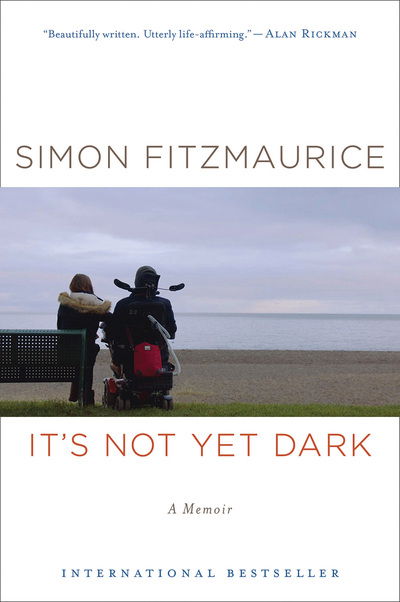 Cover for Simon Fitzmaurice · It's Not yet Dark A Memoir (Book) (2018)