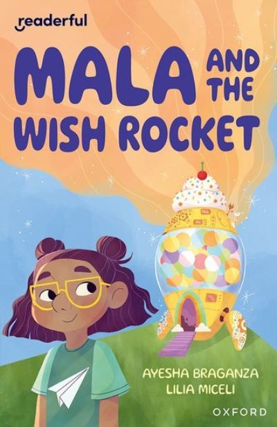 Cover for Ayesha Braganza · Readerful Independent Library: Oxford Reading Level 9: Mala and the Wish Rocket - Readerful Independent Library (Paperback Book) (2024)