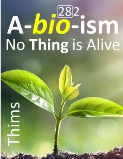 Cover for Libb Thims · Abioism (Buch) (2021)