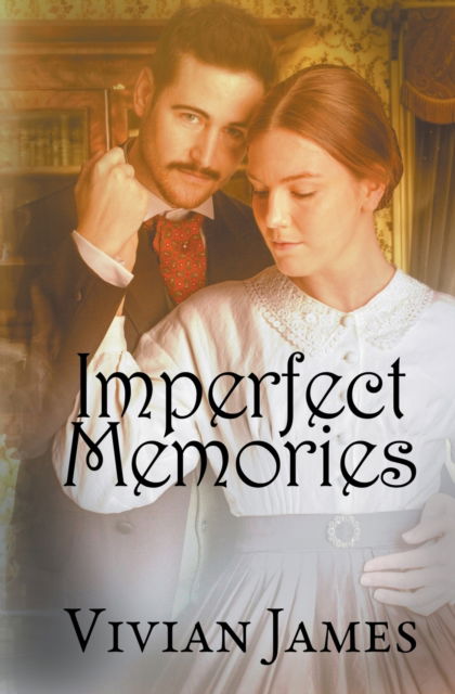 Imperfect Memories - Vivian James - Books - Draft2digital - 9781393733270 - December 20, 2019