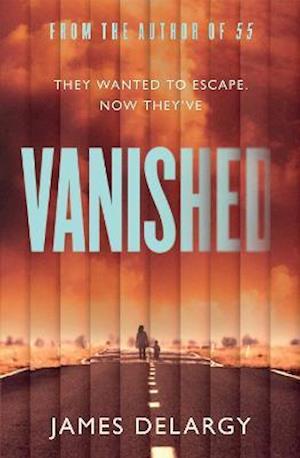 Cover for James Delargy · Vanished (Taschenbuch) [ANZ Only edition] (2021)