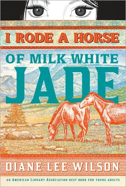 Cover for Diane Wilson · I Rode a Horse of Milk White Jade (Pocketbok) (2010)