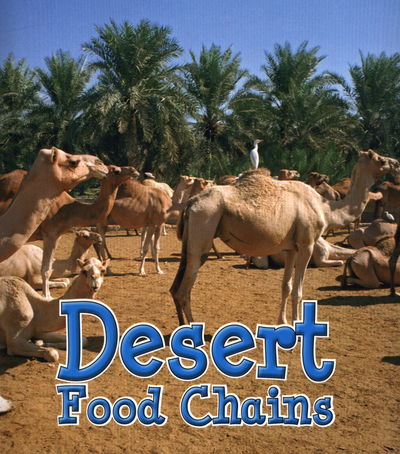 Desert Food Chains - Angela Royston - Other -  - 9781406284270 - August 13, 2015