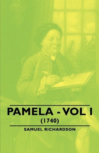 Cover for Samuel Richardson · Pamela - Vol I. (1740) (Paperback Bog) (2006)