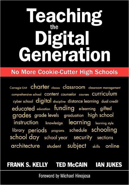 Cover for Frank S Kelly · Teaching the Digital Generation: No More Cookie-Cutter High Schools (Paperback Bog) (2008)