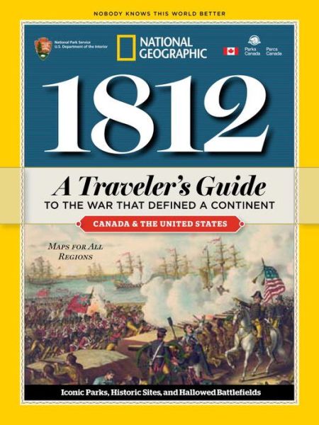 Cover for National Geographic · 1812: A Traveler's Guide to the War That Defined a Continent (Paperback Book) (2013)