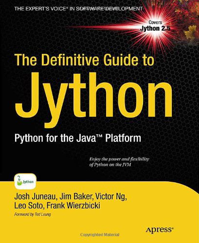 The Definitive Guide to Jython: Python for the Java Platform - Josh Juneau - Kirjat - Springer-Verlag Berlin and Heidelberg Gm - 9781430225270 - keskiviikko 3. maaliskuuta 2010